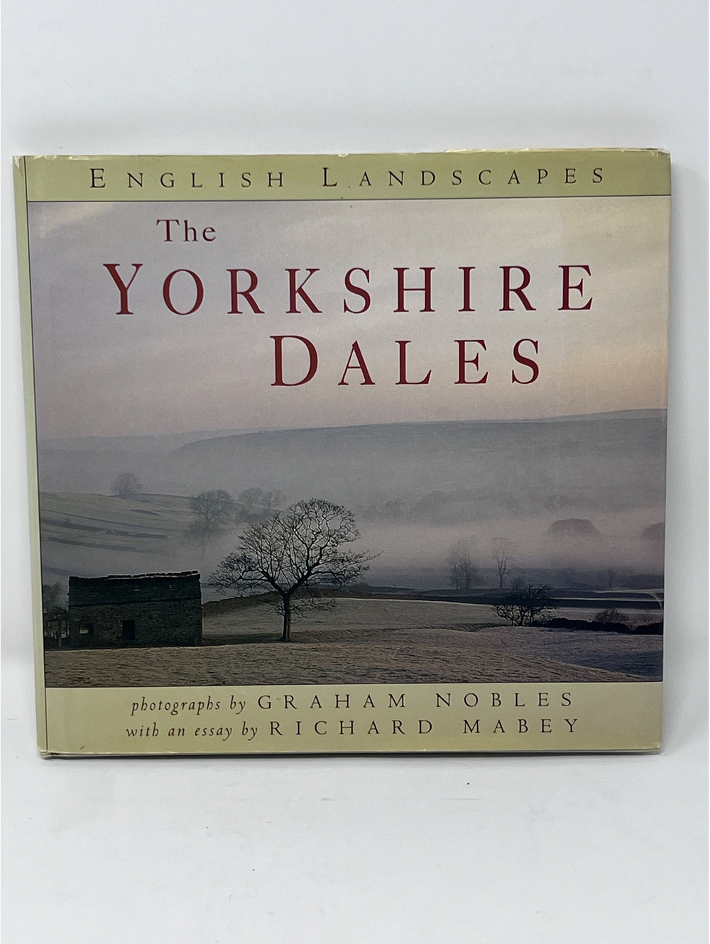 The Yorkshire Dales English Landscapes Photography Book by Graham Nobles and R.M